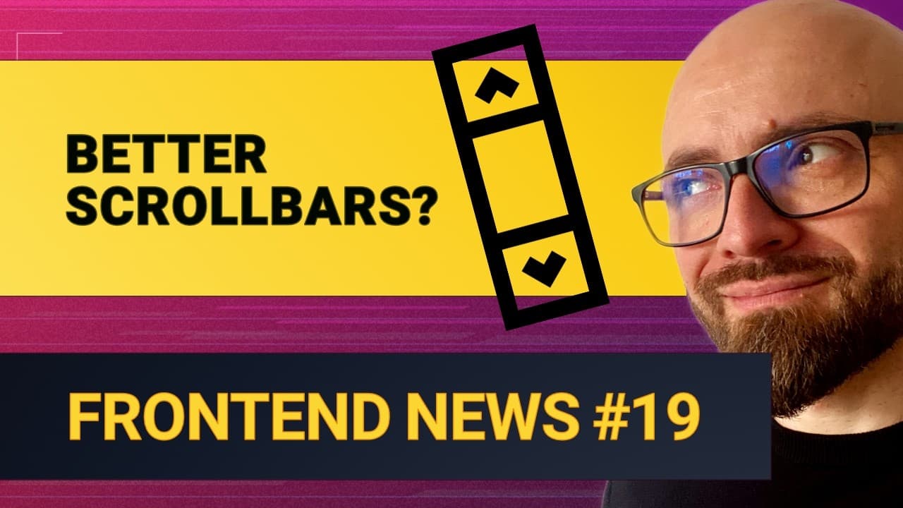 Frontend News #19: CSS overscroll-behavior, scrollbar-gutter, text-grow Properties, & More